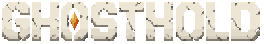 Ghosthold